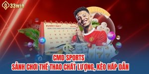 CMD Sports - Sảnh Chơi Thể Thao Chất Lượng, Kèo Hấp Dẫn